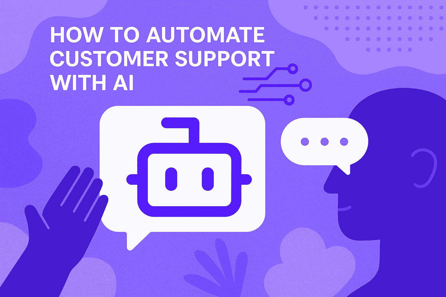 How to Automate Customer Support with AI